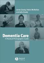 Dementia care : a practical photographic guide