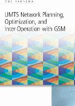 UMTS Network Planning, Optimization, and Inter-Operation with GSM