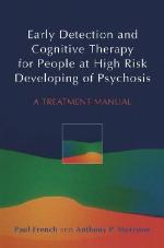Early Detection and Cognitive Therapy for People at High Risk of Developing Psychosis