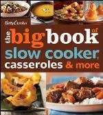 Betty Crocker The Big Book of Slow Cooker, Casseroles  More