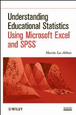 Understanding Educational Statistics Using Microsoft Excel and SPSS