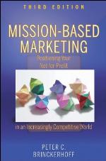 Mission-based marketing : positioning your not-for-profit in an increasingly competitive world