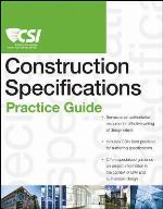 The Csi Construction Specifications Practice Guide