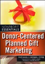 Donor-Centered Planned Gift Marketing (AFP Fund Development Series)