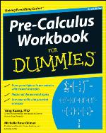 Pre-Calculus Workbook for Dummies