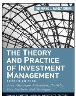 The Theory and Practice of Investment Management