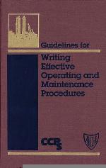 Guidelines for writing effective operating and maintenance procedures.