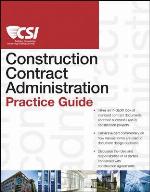 The Csi Construction Contract Administration Practice Guide