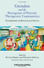 Grendon and the Emergence of Forensic Therapeutic Communities