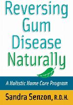 Reversing Gum Disease Naturally: A Holistic Home Care Program