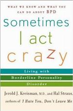 Sometimes I Act Crazy