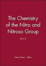 Chemistry of the Nitro and Nitroso Group