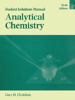 Analytical Chemistry, Student Solutions Manual