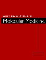 Wiley Encyclopedia of Molecular Medicine, 5 Volume Set
