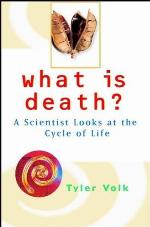 What is Death?: A Scientist Looks at the Cycle of Life