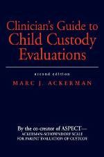 Clinician's Guide to Child Custody Evaluations