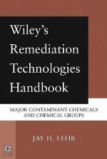 Wiley's Remediation Technologies Handbook: Major Contaminant Chemicals and Chemical Groups