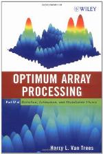 Detection, Estimation, and Modulation Theory, Optimum Array Processing