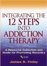Integrating the 12 Steps Into Addiction Therapy