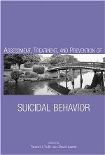 Assessment, Treatment, and Prevention of Suicidal Behavior