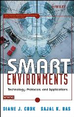 Smart environments : technologies, protocols, and applications