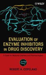 Evaluation of Enzyme Inhibitors in Drug Discovery