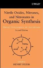 Nitrile Oxides, Nitrones and Nitronates in Organic Synthesis