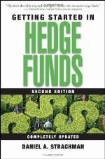 Getting Started in Hedge Funds