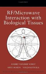 RF / Microwave Interaction with Biological Tissues
