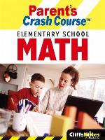 CliffsNotes Parent's Crash Course Elementary School Math