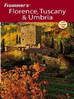 Frommer's Florence, Tuscany & Umbria