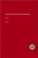 Organic Reaction Mechanisms 1997