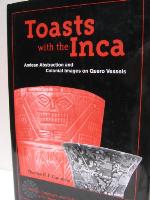 Toasts with the Inca