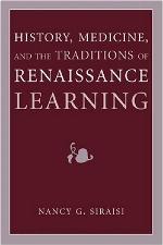 History, Medicine, and the Traditions of Renaissance Learning