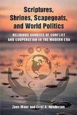 Scriptures, Shrines, Scapegoats, and World Politics