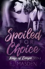 Spoiled For Choice (Kings of League)