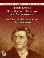 The Second Treatise of Government and A Letter Concerning Toleration