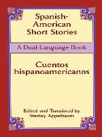 Spanish-American Short Stories / Cuentos hispanoamericanos
