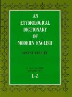 An Etymological Dictionary of Modern English, Vol. 2
