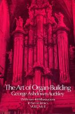 The Art of Organ Building, Vol. 2