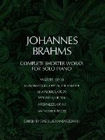 Complete Shorter Works for Solo Piano