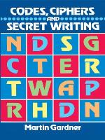 Codes, Ciphers and Secret Writing