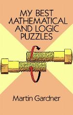 My Best Mathematical and Logic Puzzles