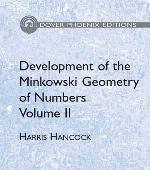 Development of the Minkowski Geometry of Numbers Volume 2