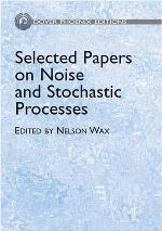 Selected Papers on Noise and Stochastic Processes