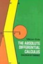 The Absolute Differential Calculus (Calculus of Tensors)