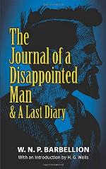 The Journal of a Disappointed Man: &amp; A Last Diary