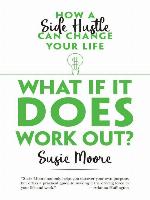 What If It Does Work Out?