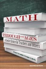 Math through the ages : a gentle history for teachers and others