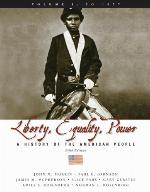 Liberty, equality, power. Volume I, To 1877 : a history of the American people